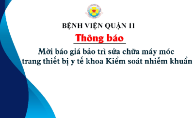 Thông báo mời báo giá bảo trì sửa chữa máy móc trang thiết bị y tế khoa Kiểm soát nhiễm khuẩn.